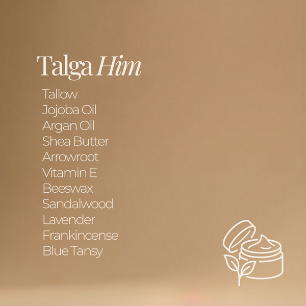 Talga Him ingredient list graphic: tallow, jojoba oil, argan oil, shea butter, arrowroot, vitamin E, beeswax, sandalwood, lavender, frankincense, and blue tansy, with the Talga logo.
